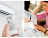 Aparatul din casă care te va rupe la bani de la 1 iulie 2025. Sumă uriașă la factura de curent
