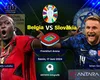 Belgia – Slovacia 0-1 în al doilea meci din grupa României. Ziua surprizelor la Euro 2024