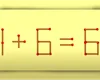 Test IQ pentru persoanele cu o minte ageră. Corectează ecuația 1+6=6, mutând un singur băț de chibrit