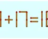 Test IQ pentru persoanele cu minte ageră. Corectează ecuația 11 + 17 = 18, mutând un singur băț de chibrit