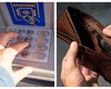 Un bărbat a fost ”jefuit” de bancomat. Cum a rămas în două secunde fără 3000 de euro