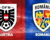 LIVE ANTENA 1 Austria – România ONLINE STREAM VIDEO în preliminariile CM 2026. Surprize mari în primul 11 al lui Mircea Lucescu!