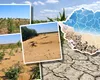 EXCLUSIV Deșertul România! Peste 30% din suprafața agricolă a țării este deja afectată de aridizare sau deșertificare! De ce în 20 de ani căldura va lovi devastator economia țării și de ce nimeni nu prevede asta! România a pierdut aproape 100.0000 de hectare de sol fertil din cauze naturale!