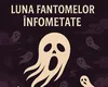 Luna fantomelor înfometate: 23 august – 21 septembrie 2025