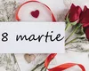 Mesaje de 8 Martie: cum să le arăți femeilor dragi cât de mult înseamnă pentru tine
