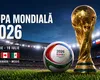 CM 2026. Programul complet al meciurilor. Unde şi de la ce ore le poţi urmări în direct la TV