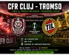 LIVE CFR Cluj – Tromso (ora 19:30) ONLINE VIDEO în Conference League. Ardelenii forţează un play-off contra lui Brighton, cine transmite meciul în direct la TV