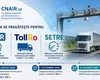 Noul sistem de taxare rutieră TollRo intră în vigoare la 1 octombrie, anunță CNAIR. Ce șoferi vor plăti în funcție de kilometrii parcurși