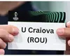 Adversar lejer pentru Universitatea Craiova în play-off-ul din Europa League. Dezastru pentru CFR Cluj în play-off-ul din Conference League: oponent din Premier League