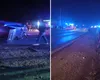 Accident mortal pe DN 1A, în Prahova, provocat de un șofer beat. O femeie a murit, alte patru persoane au ajuns la spital