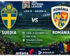 LIVE Antena 1: Suedia – România (ora 21:45) ONLINE VIDEO în Liga Naţiunilor. Surprize uriaşe în primul 11 al lui Gică Hagi