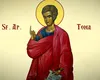 Calendar ortodox 6 octombrie 2022. Sfântul Apostol Toma. Rugăciunea care îţi domoleşte fricile şi gândurile negre