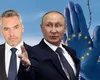 ANALIZĂ! De ce este Austria calul troian al Rusiei în UE? Cum influenţează Moscova marile decizii politice şi strategice de la Viena împotriva României! De la plata gazelor în ruble la votul împotriva României în Schengen