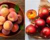 Diferența dintre nectarină și piersică. Care fruct dintre cele două este mai sănătos. Mulți români habar nu au