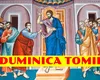 Calendar ortodox duminică 12 mai 2024. Duminica Tomii, sărbătoare importantă pentru toţi creştini