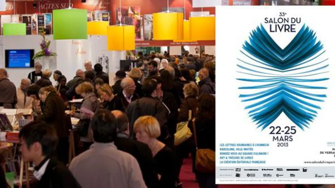 Salonul de Carte de la Paris, inaugurat joi: Peste 50 de autori români sunt prezenţi la eveniment