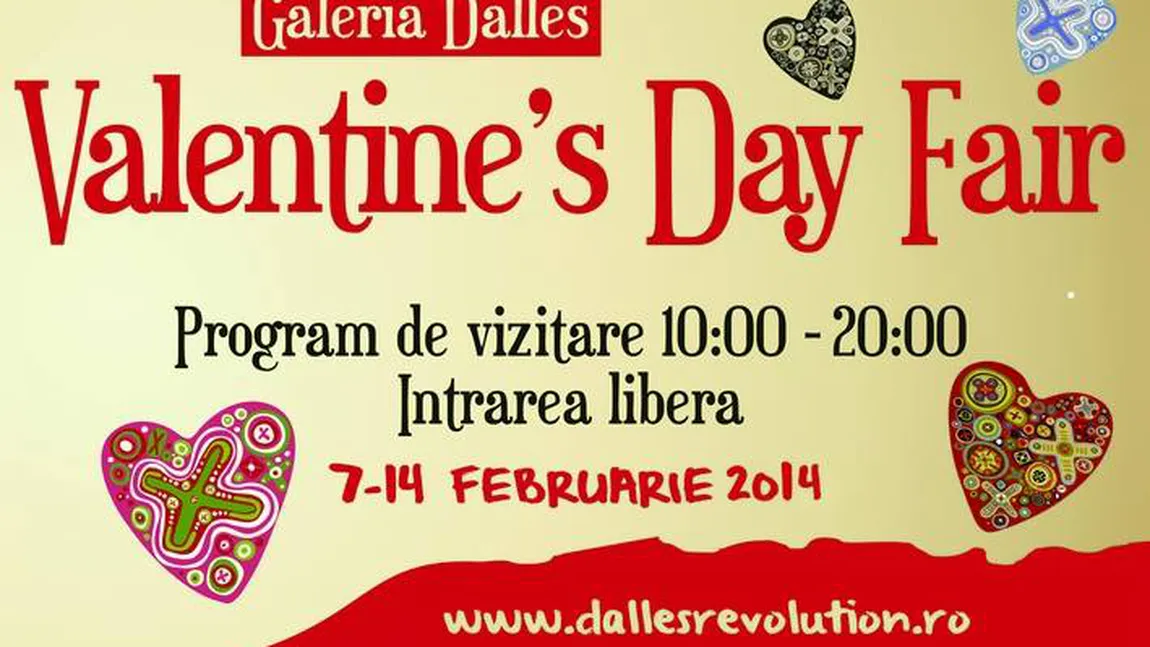 Valentine's Day Fair: Târg pentru îndrăgostiţi la Sala Dalles din Capitală