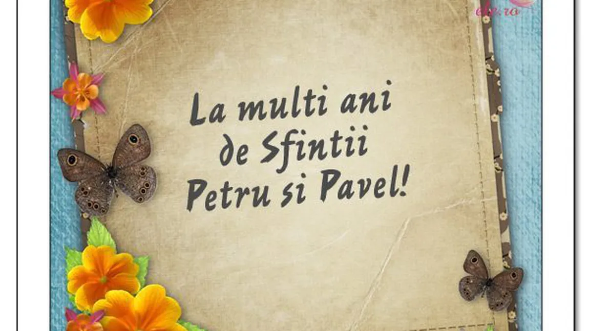 SFINTII PETRU SI PAVEL: Peste 500.000 de români îşi sărbătoresc onomastica