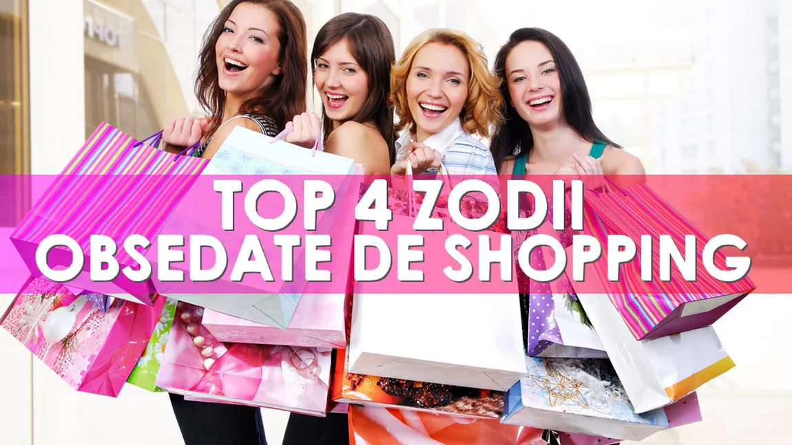 Topul zodiilor OBSEDATE de shopping