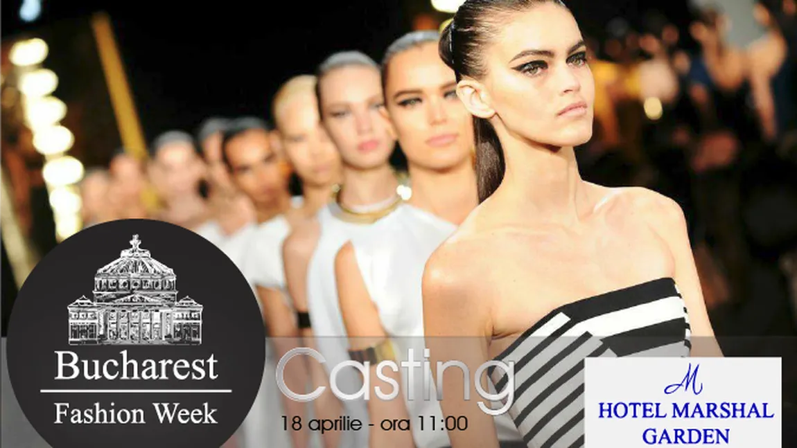 Şi TU poţi PREZENTA pe catwalk-ul Bucharest Fashion Week. Iată ce TREBUIE să FACI pentru a fi ALEASĂ