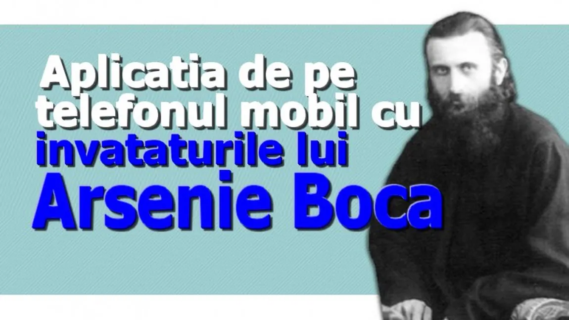 Aplicaţia de pe telefon cu învăţăturile lui Arsenie Boca