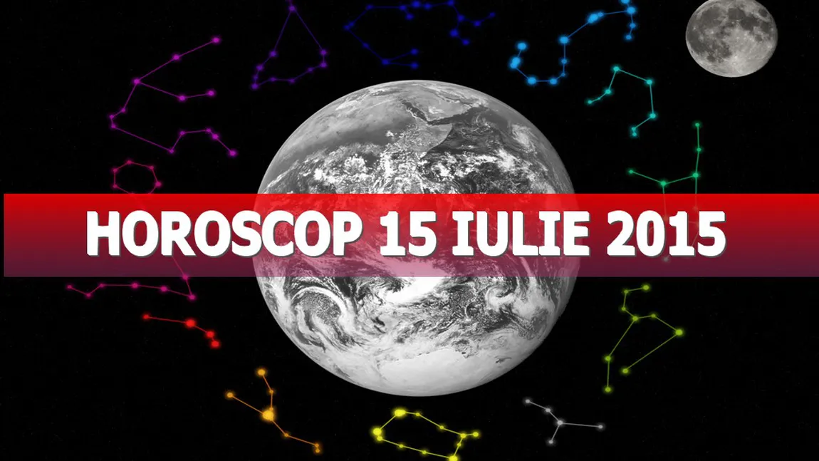 Horoscop 15 iulie 2015. Uite ce îţi rezervă astrele