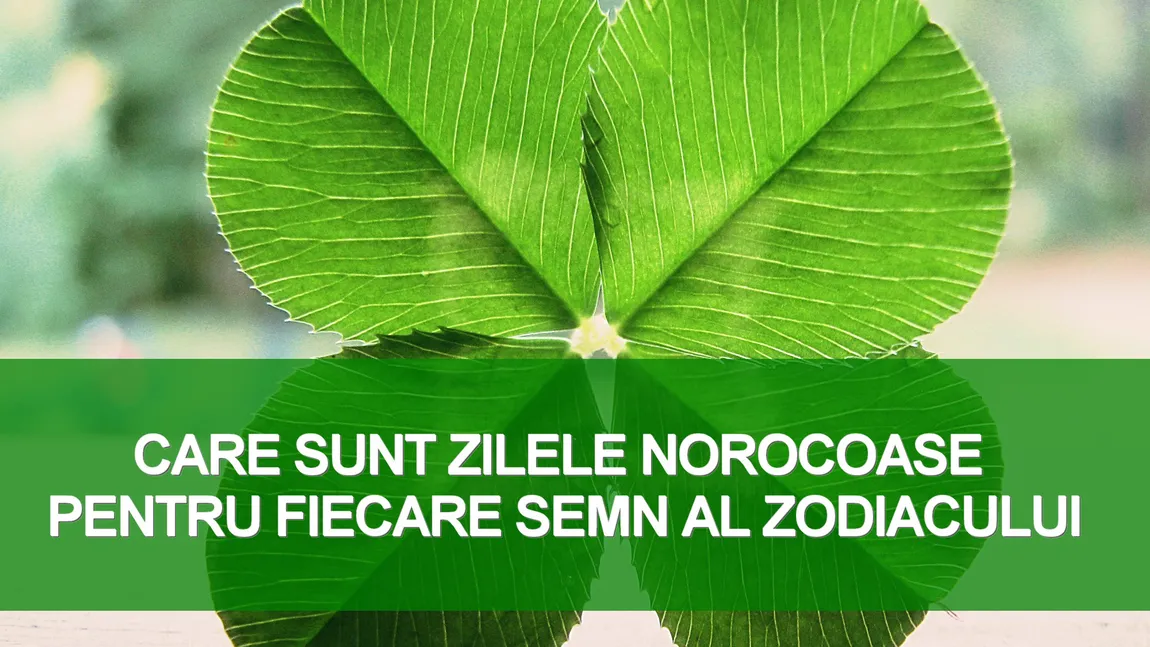 Care sunt zilele norocoase pentru fiecare semn al zodiacului