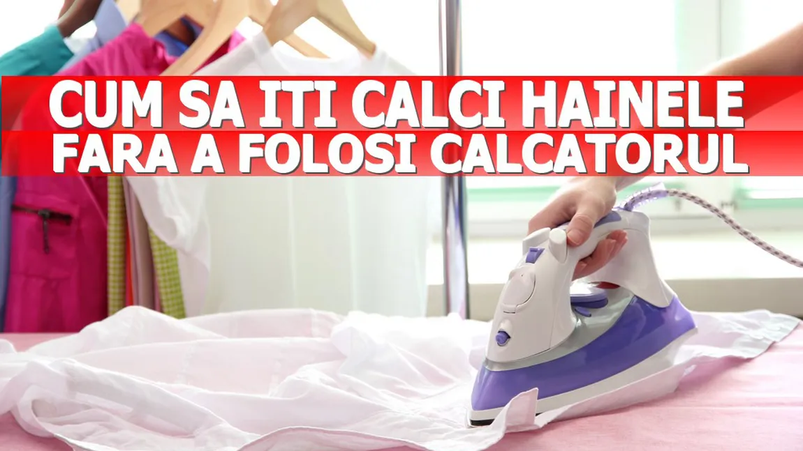 Cum sa îţi calci hainele FĂRĂ A FOLOSI fierul de călcat