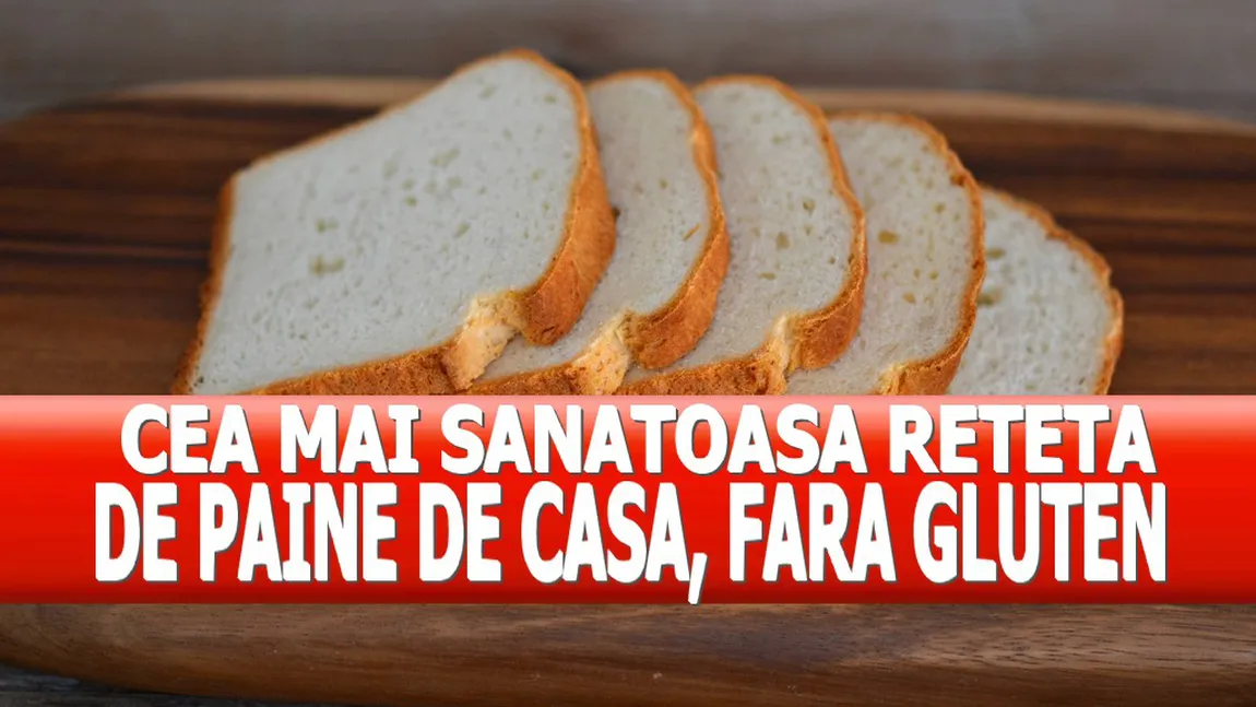 Cea mai sănătoasă reţetă de pâine de casă, fără gluten