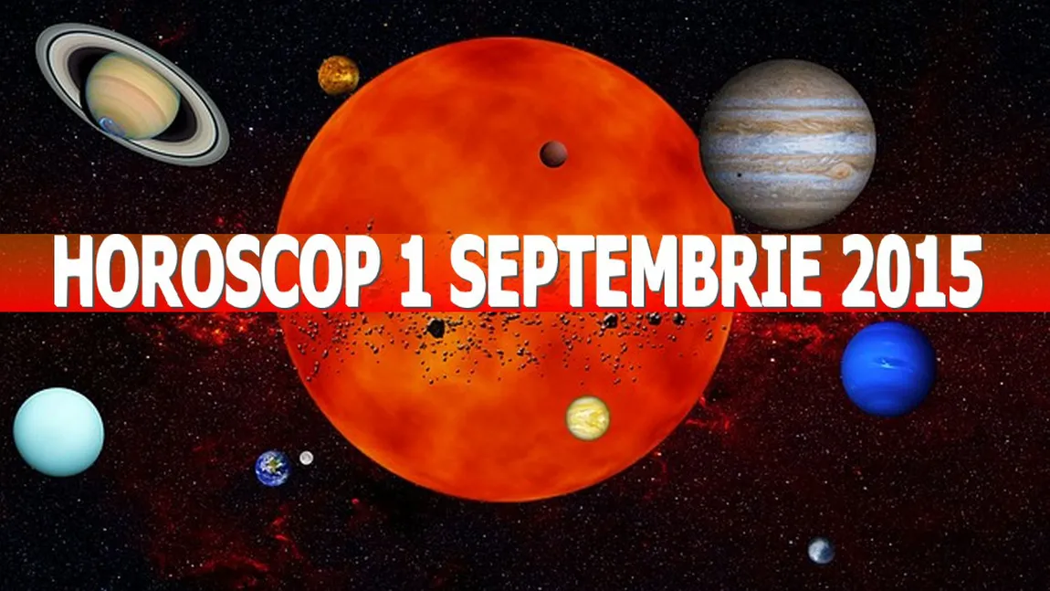 Horoscop 1 septembrie 2015. Uite ce îţi rezervă astrele în prima zi de toamnă