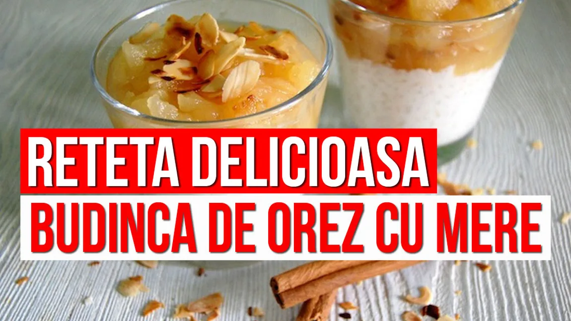 REŢETĂ DELICIOASĂ: Budincă de orez cu mere