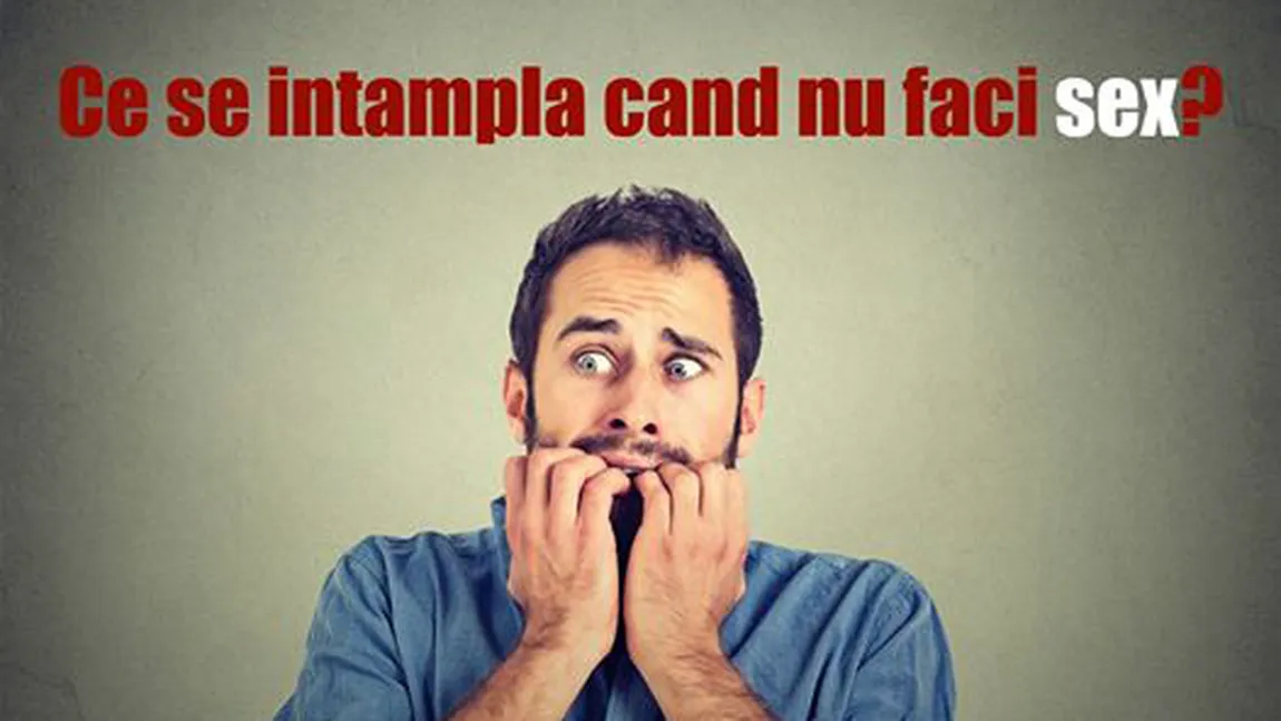 Riscurile la care te expune abstinenţa sexuală
