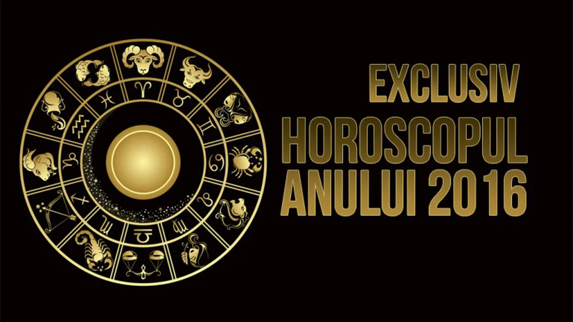 HOROSCOP 2016: Ce turbulenţe vă aşteaptă anul viitor, în funcţie de zodie