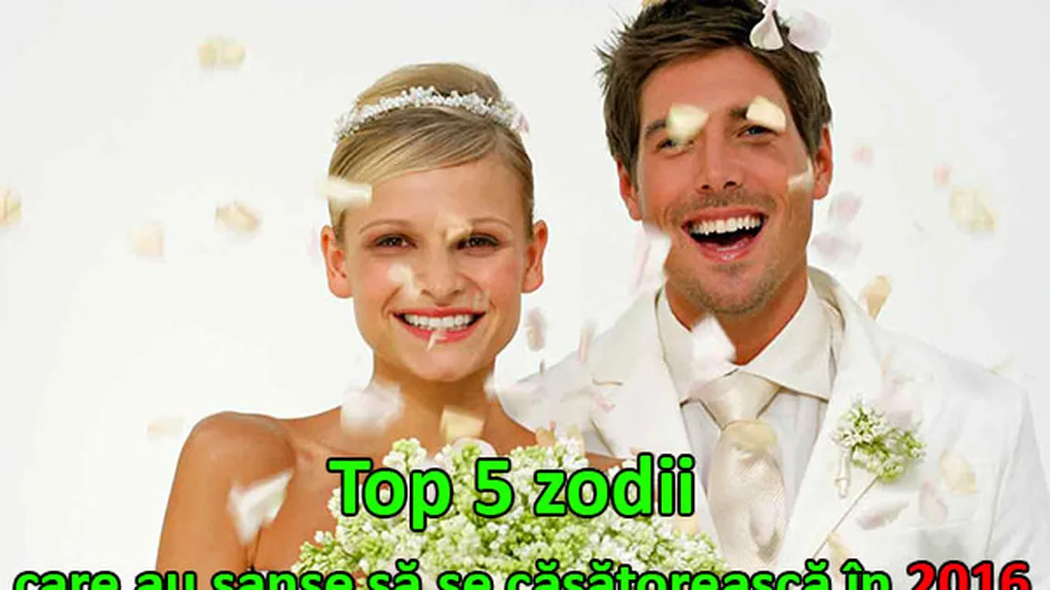 Horoscop: Top 5 zodii care au cele mai mari şanse să se căsătorească în 2016