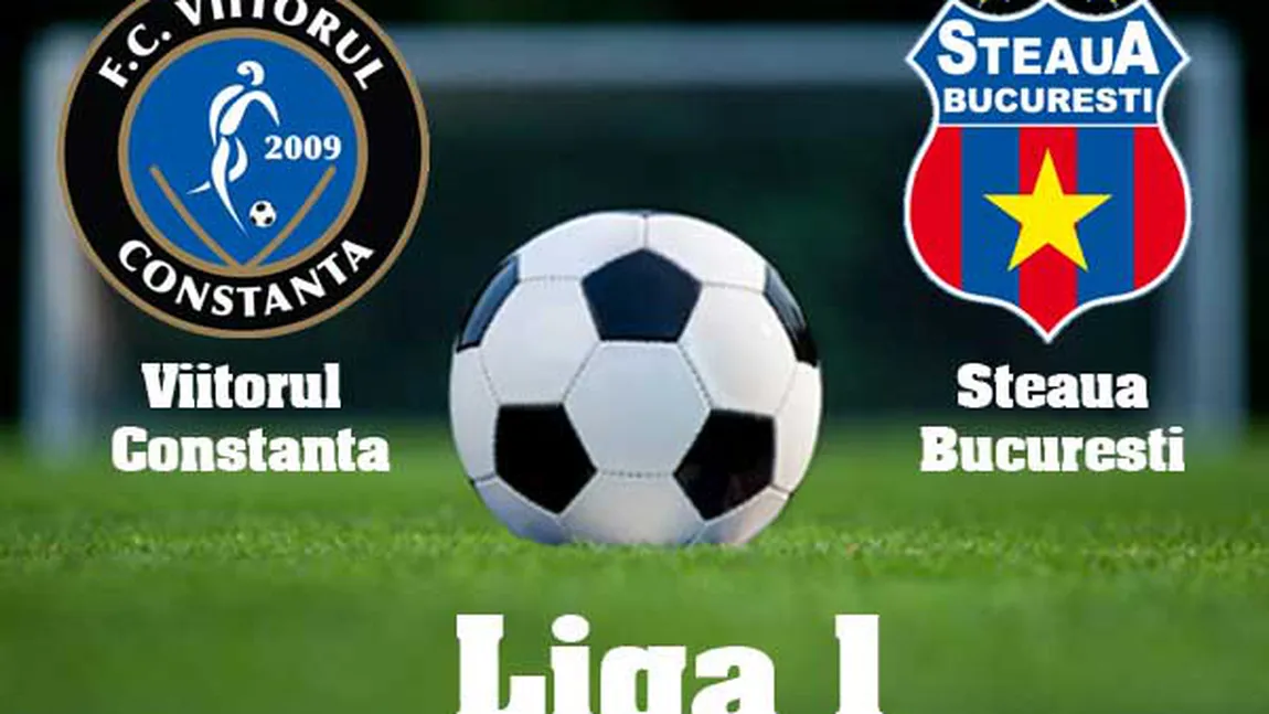 VIITORUL - STEAUA 0-1 LIVE VIDEO în Liga I. Papp, ELIMINAT