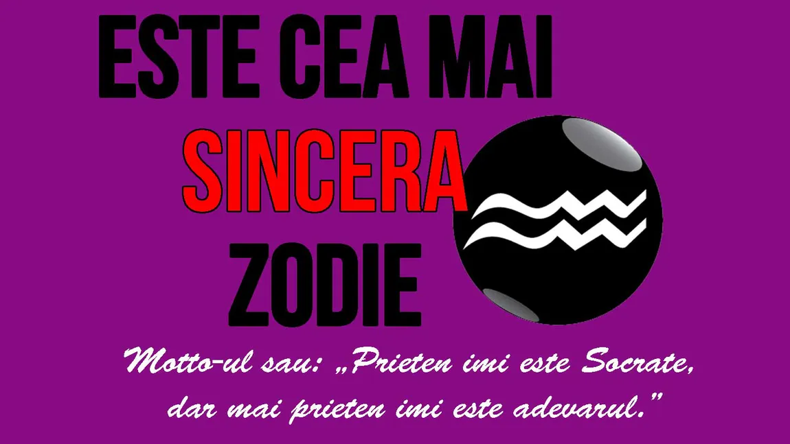 Horoscop: Cea mai sinceră zodie