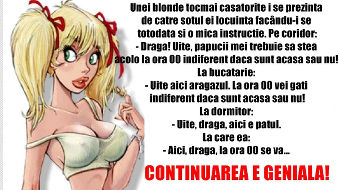 BANCUL ZILEI: Ce face o blondă în dormitor la ora 0.00