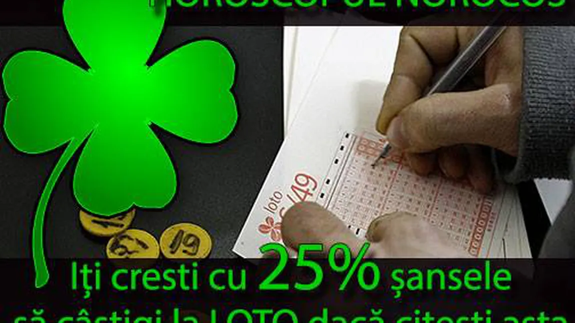 Horoscop: Îţi creşti cu 25% şansele să câştigi la LOTO în MARTIE dacă citeşti asta! Ce numere îţi aduc noroc