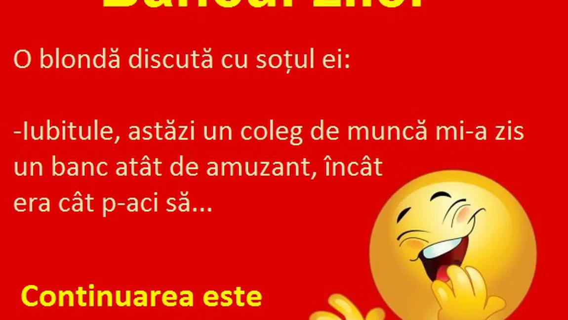 BANCUL ZILEI: Cum se dă de gol o blondă