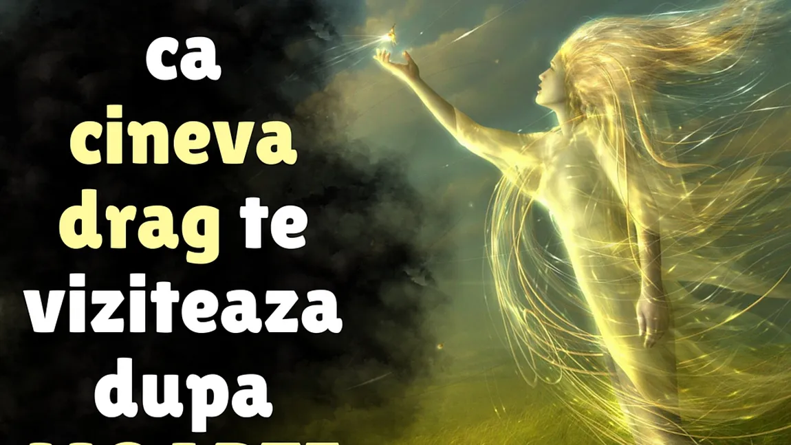 Cum ştii că cineva care a murit îţi este alături. Poveşti adevărate