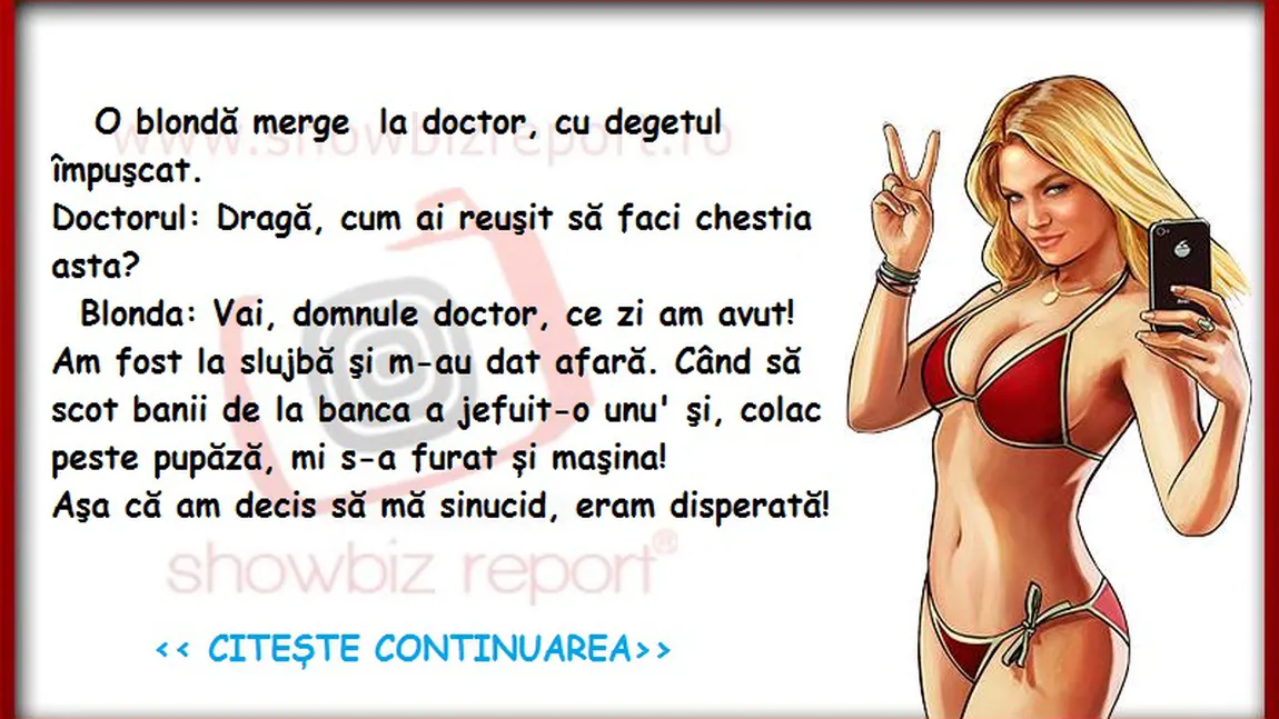 Bancul Zilei: O blondă merge la doctor cu un deget împuşcat