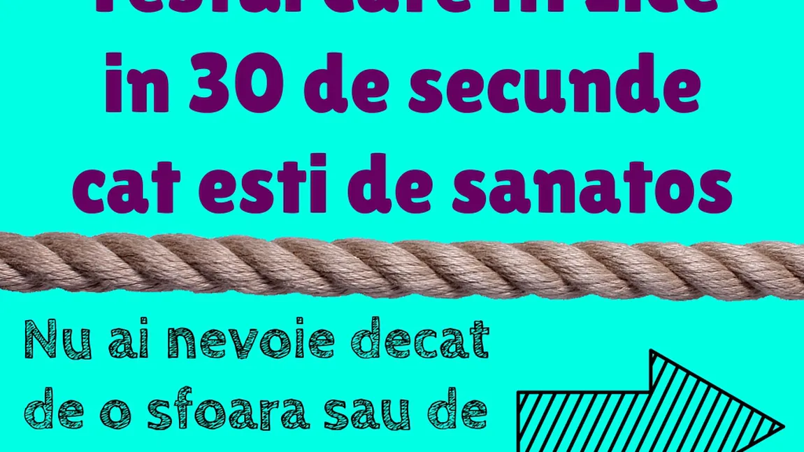 TEST: Descoperă dacă eşti sănătos în doar 30 de secunde