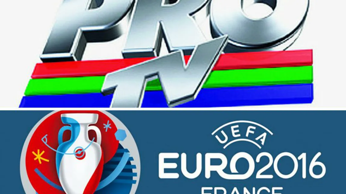 EURO 2016. Scandal pe drepturile TV. CNA: Pro TV nu are statut de 