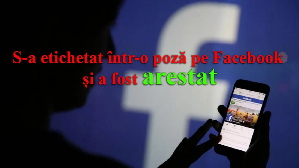 S-a etichetat într-o poză pe Facebook şi a fost arestat! Află povestea şocantă a acestui tânăr