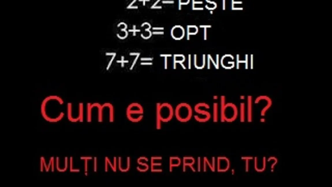 Greu de rezolvat dar de un efect garantat! Poţi rezolva acest test?
