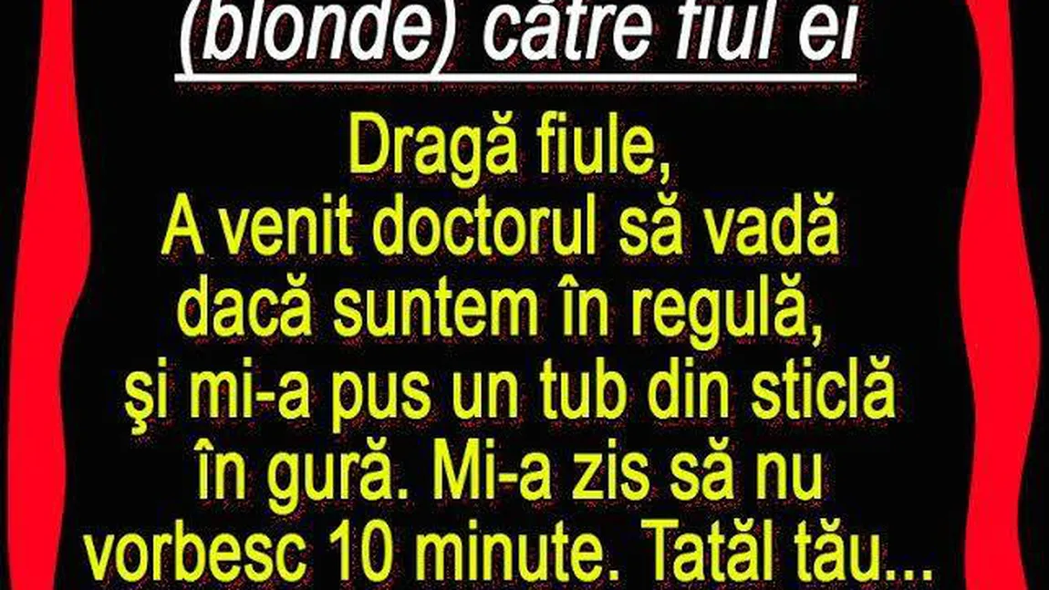 Bancul Zilei: Blonda îi trimite o scrisoare fiului ei