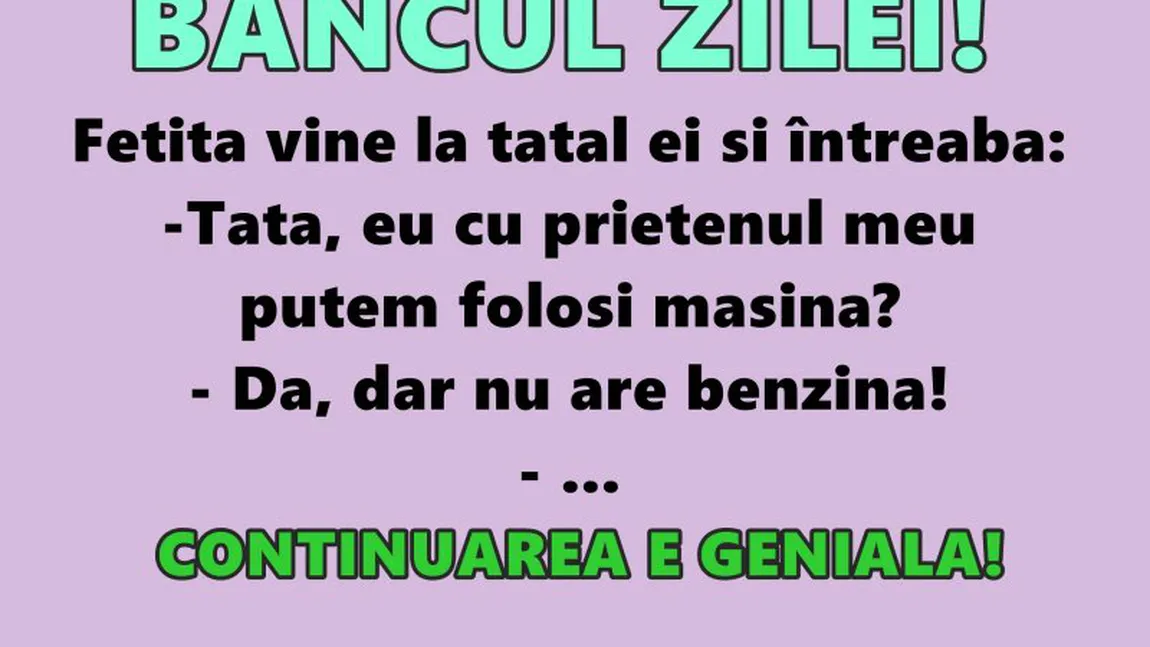 Banc: Fetiţa vine la tatăl ei şi întreabă...