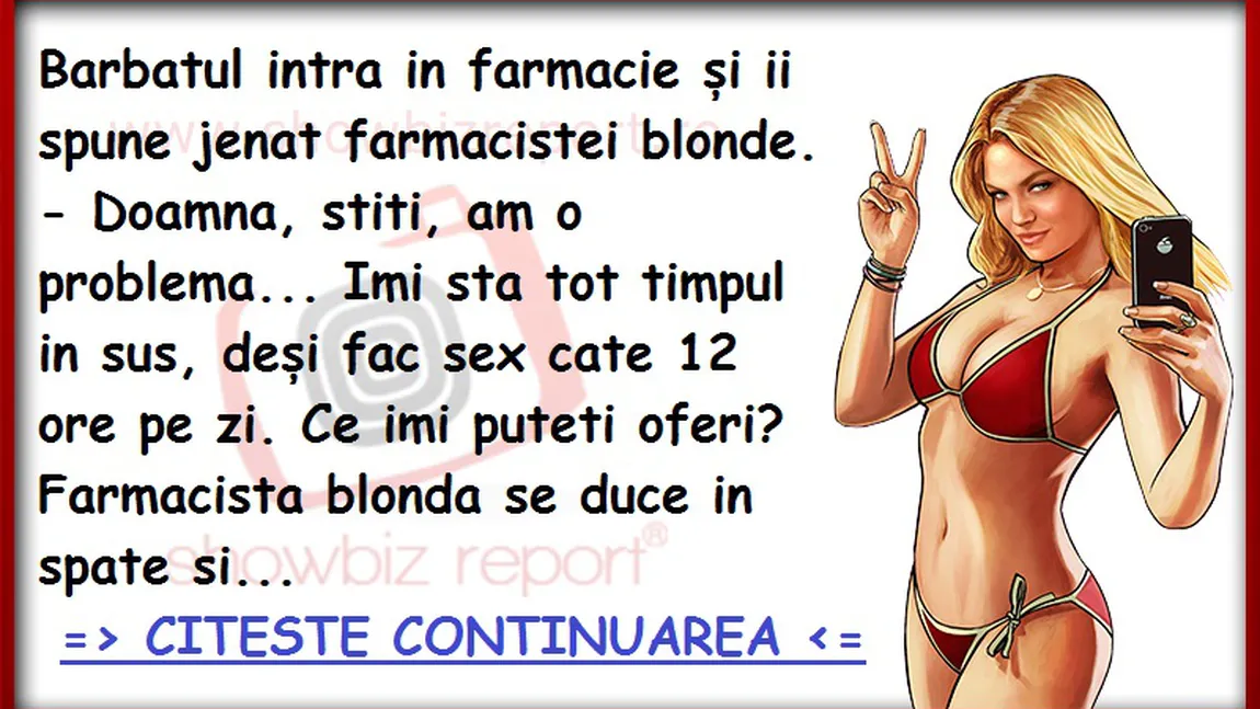 Bancul zilei: Bărbatul cu probleme de potenţă ajunge la farmacista blondă