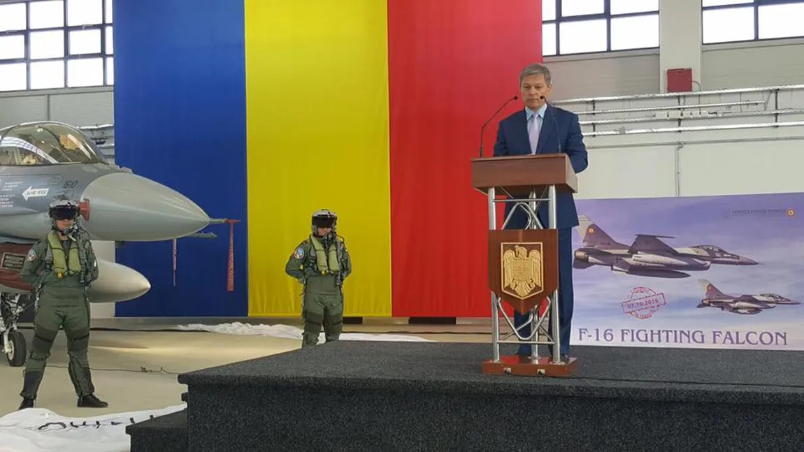 Dacian Cioloş: Achiziţia avioanelor F16 reprezintă o investiţie majoră în creşterea capabilităţii noastre de apărare