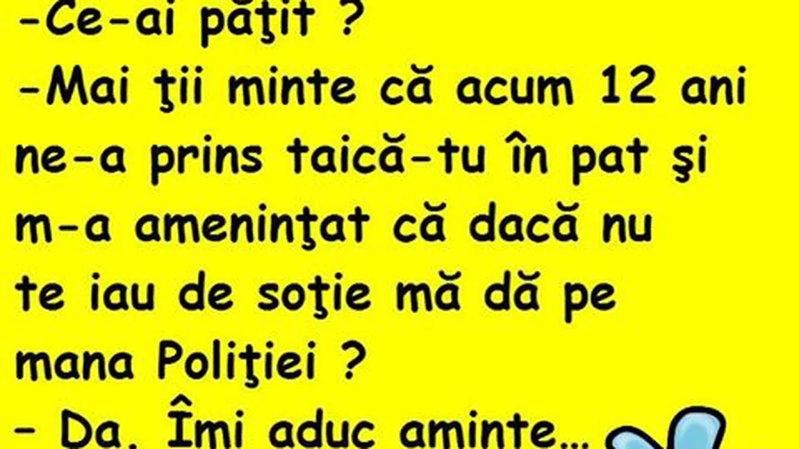 BANCUL ZILEI: Soţul şi soţia în bucătărie. El plânge...